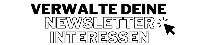 Jetzt deine Interessen verwalten!